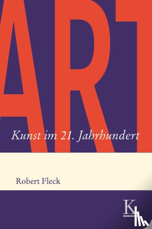 Fleck, Robert - ART. Kunst im 21. Jahrhundert