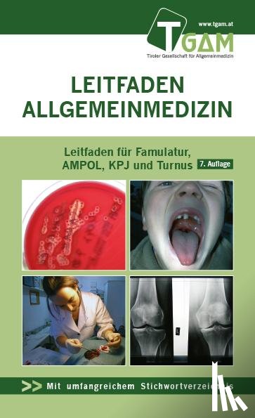 Bachler, Herbert, Fischer, Lisa, Frank, Florian, Lutz, Matthias - Allgemeinmedizin Leitfaden für Mentoring, Famulatur, AMPOL, KPJ und Turnus