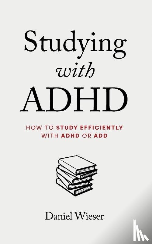 Wieser, Daniel - Studying with ADHD