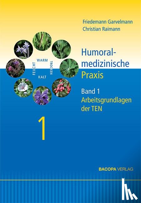 Garvelmann, Friedemann, Raimann, Christian - Humoralmedizinische Praxis.