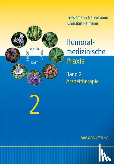 Garvelmann, Friedemann, Raimann, Christian - Humoralmedizinische Praxis.