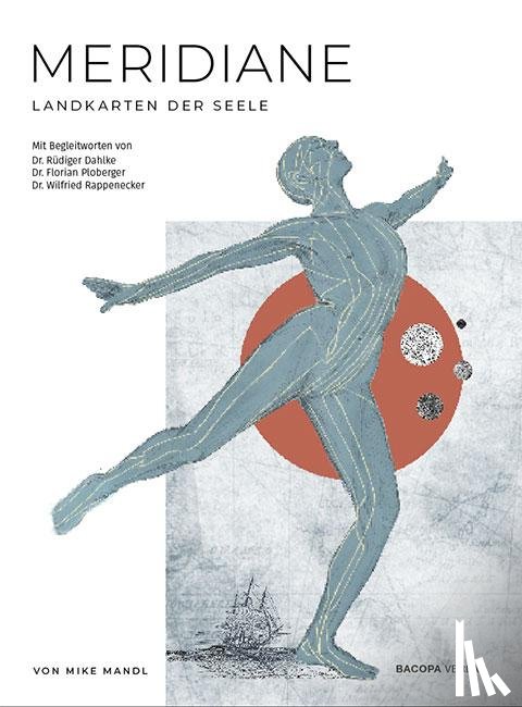 Mandl, Mike - Meridiane. Landkarten der Seele.