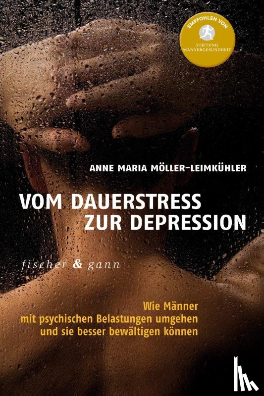 Möller-Leimkühler, Anna Maria - Vom Dauerstress zur Depression