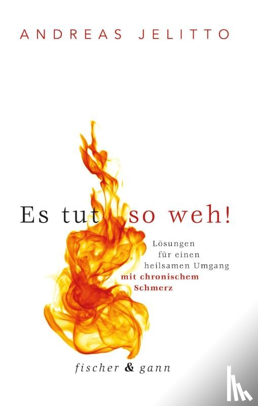 Jelitto, Andreas - Es tut so weh!