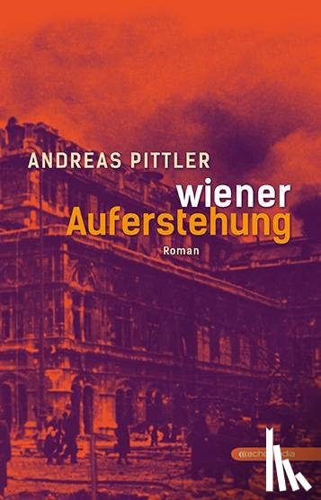 Pittler, Andreas - Wiener Auferstehung