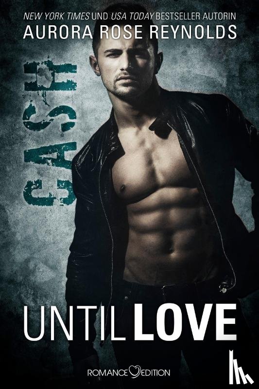 Reynolds, Aurora Rose - Until Love: Cash
