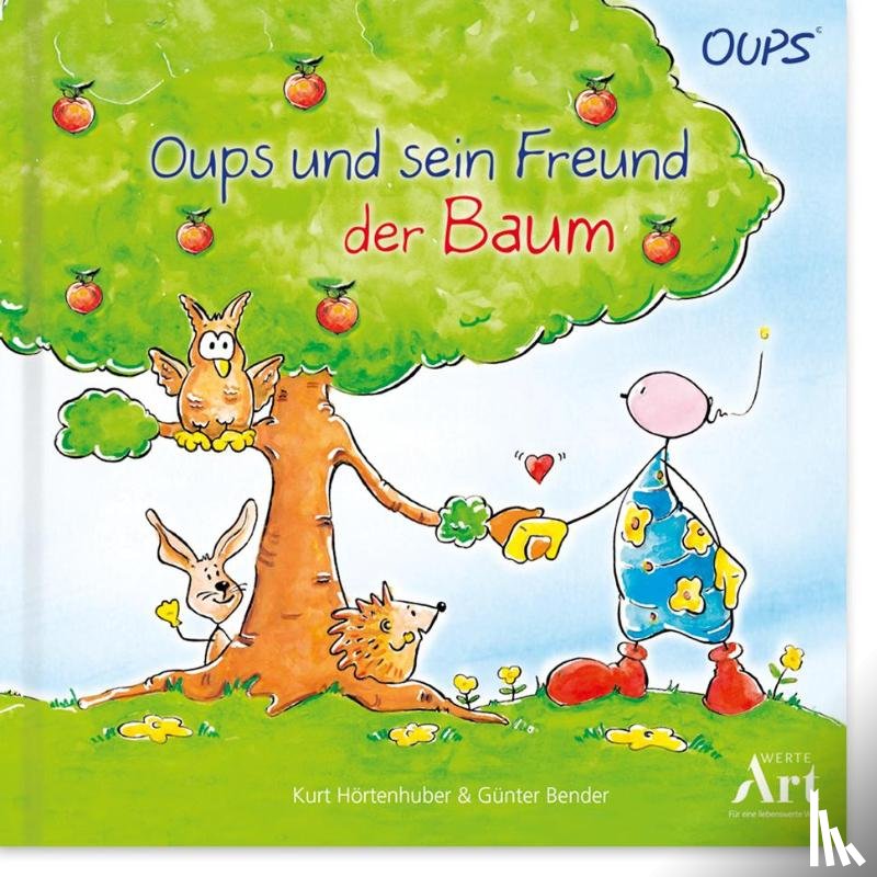 Hörtenhuber, Kurt - Oups Kinderbuch - Oups und sein Freund der Baum
