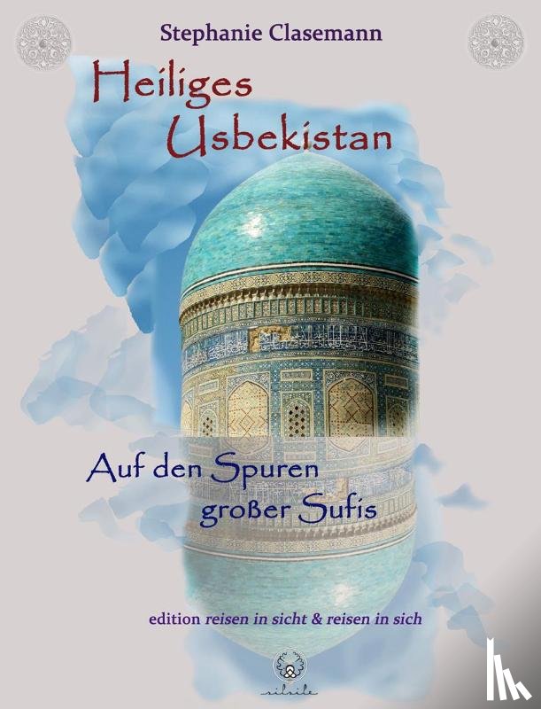 Clasemann, Stephanie - Heiliges Usbekistan