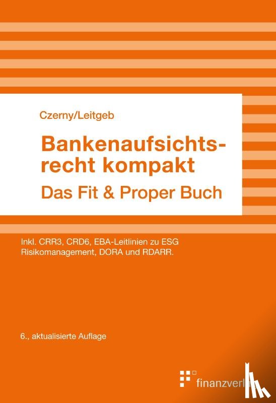 Czerny, Alina, Leitgeb, Erika - Bankenaufsichtsrecht kompakt