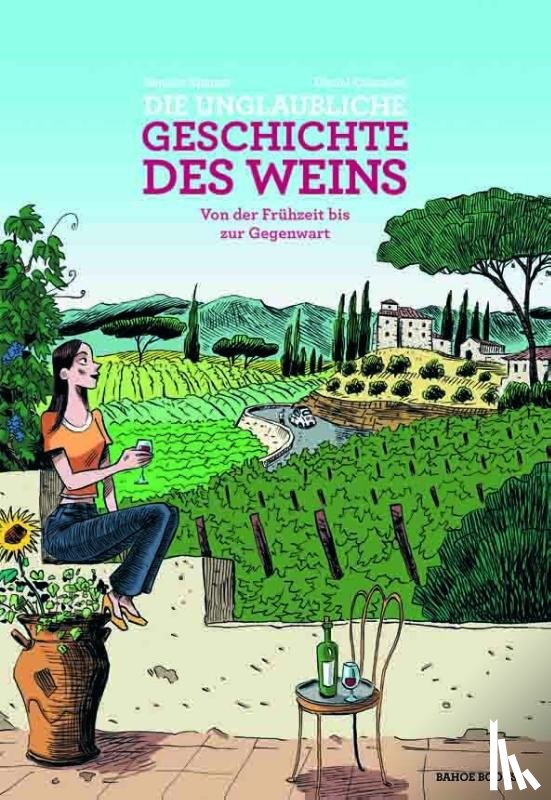 Simmat, Benoist - Die unglaubliche Geschichte des Weins