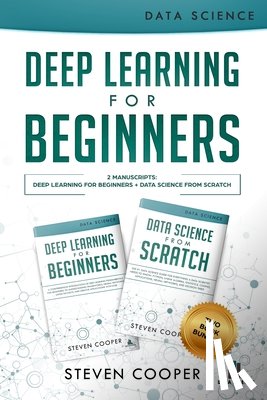 Cooper, Steven - Deep Learning For Beginners
