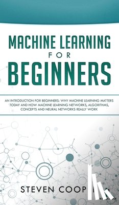 Cooper, Steven - Machine Learning For Beginners