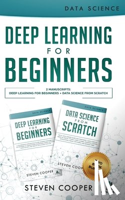 Cooper, Steven - Deep Learning For Beginners