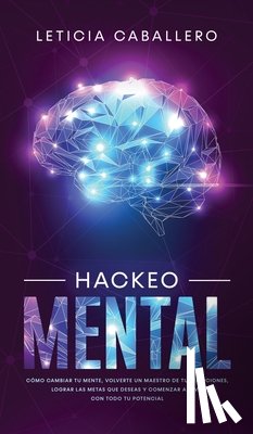 Caballero, Leticia - Hackeo Mental