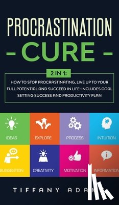 Adams, Tiffany - Procrastination Cure