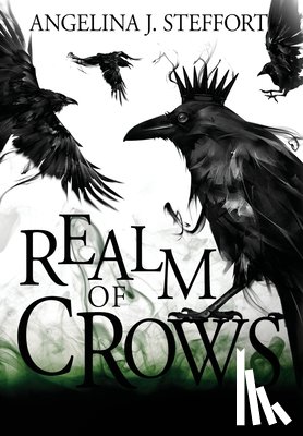 Steffort, Angelina J. - Realm of Crows