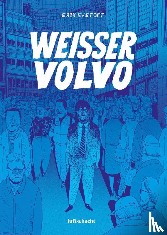 Svetoft, Erik - Weißer Volvo