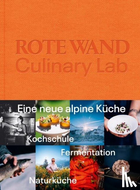 Seiler, Christian, Unshelm, Jamie - Rote Wand. Culinary Lab
