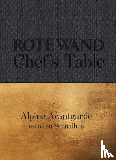 Seiler, Christian - Rote Wand. Chef´s Table.