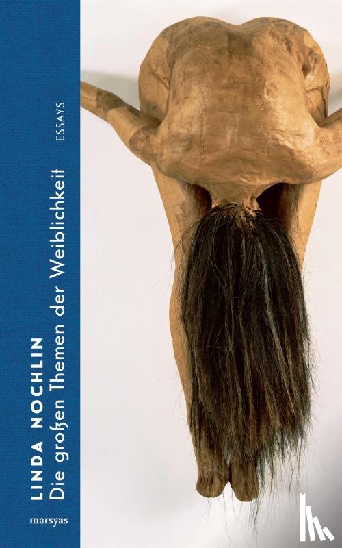 Nochlin, Linda - Die großen Themen der Weiblichkeit