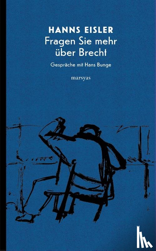 Eisler, Hanns, Bunge, Hans - Fragen Sie mehr über Brecht