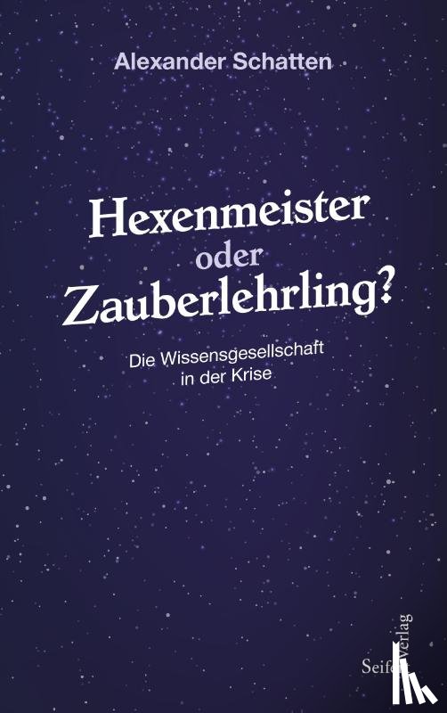 Schatten, Alexander - Hexenmeister oder Zauberlehrling?