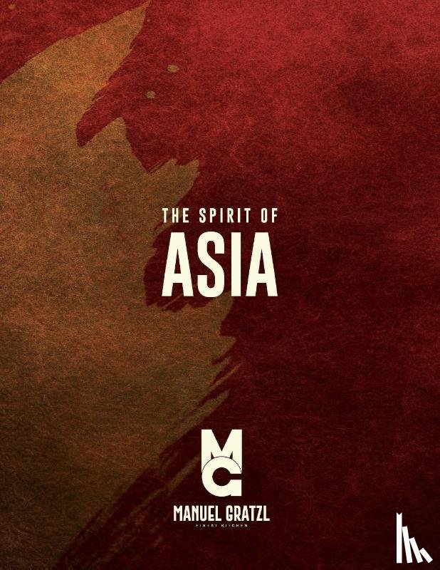 Gratzl, Manuel - The Spirit of Asia