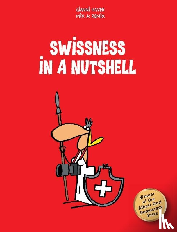 Haver, Gianni, Mix & Remix - Swissness in a Nutshell