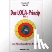 Egli, Françoise, Egli, René - Das Lola-Prinzip 2