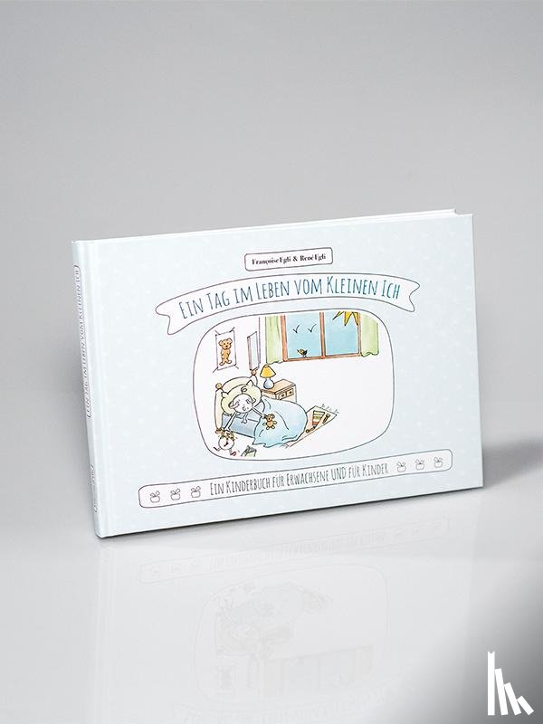 Egli, Francoise - Ein Tag im Leben vom Kleinen Ich