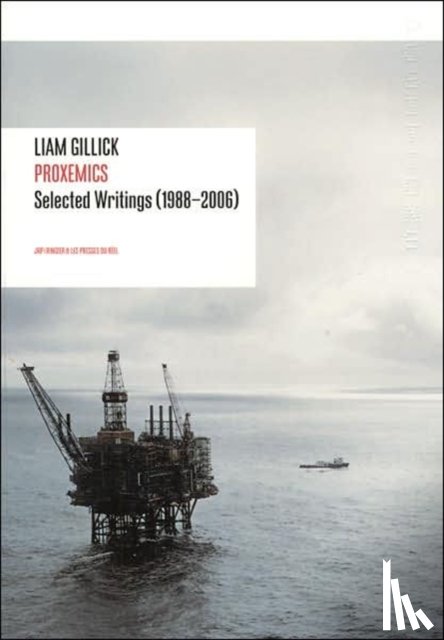 Bovier, Lionel, Gillick, Liam - Liam Gillick - Proxemics