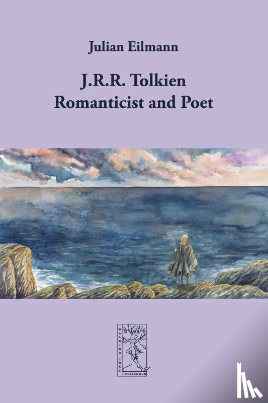 Eilmann, Julian - J.R.R. Tolkien - Romanticist and Poet