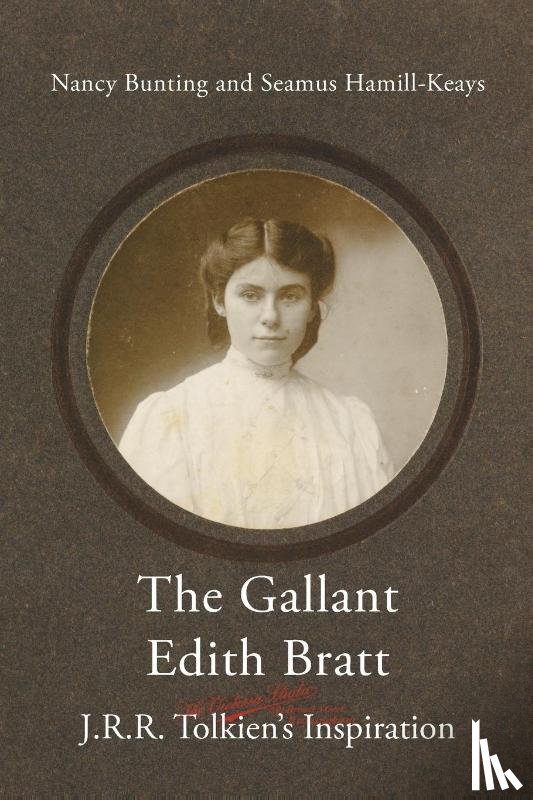Nancy, Bunting, Seamus, Hamill-Keays - The Gallant Edith Bratt