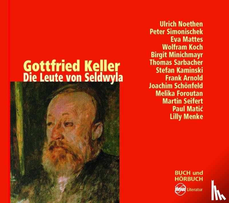 Keller, Gottfried, Bolliger, Albert - Die Leute von Seldwyla