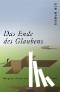 Harris, Sam - Das Ende des Glaubens