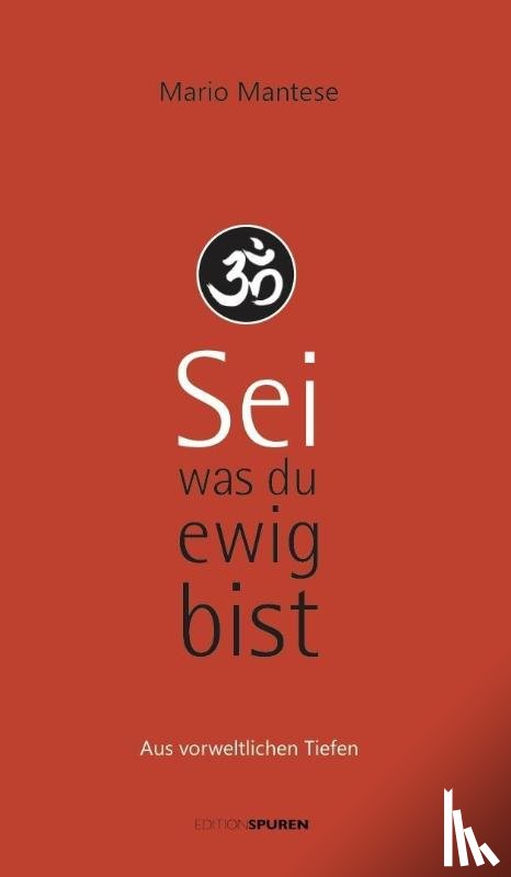 Mantese, Mario - Sei, was du ewig bist