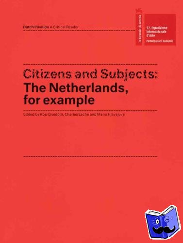 Dumas, Marlene, Mik, Aernout, Weiner, Lawrence - Citizens and Subjects