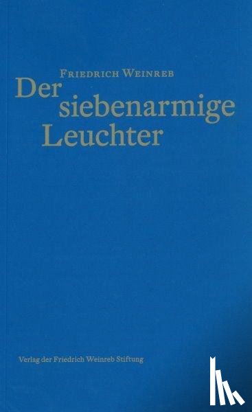 Weinreb, Friedrich - Der siebenarmige Leuchter
