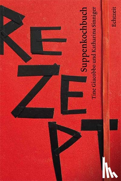 Giacobbo, Tine, Sinniger, Katharina - Suppenkochbuch