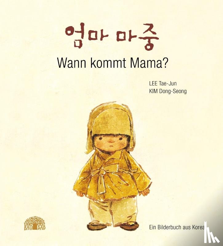 Lee, Tae-Jun - Wann kommt Mama?