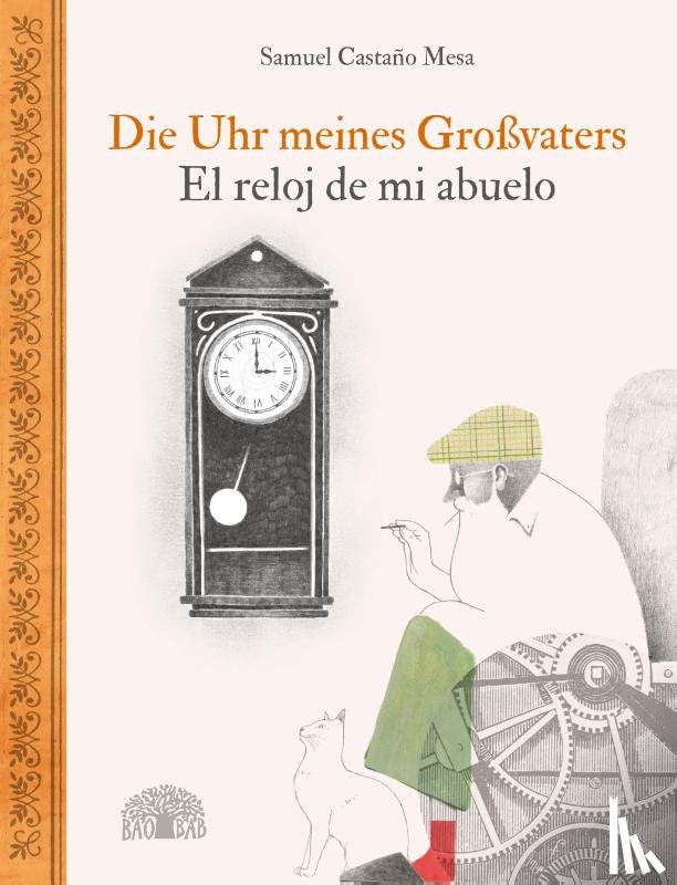 Castaño Mesa, Samuel - Die Uhr meines Großvaters - El reloj de mi abuelo