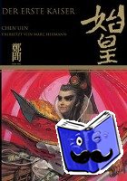 Chen, Uen - Der erste Kaiser