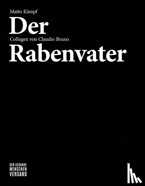 Kämpf, Matto - Der Rabenvater