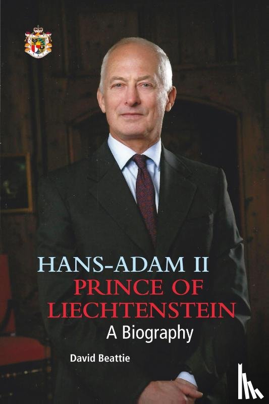 Beattie, David - Prince Hans-Adam II of Liechtenstein - a biography