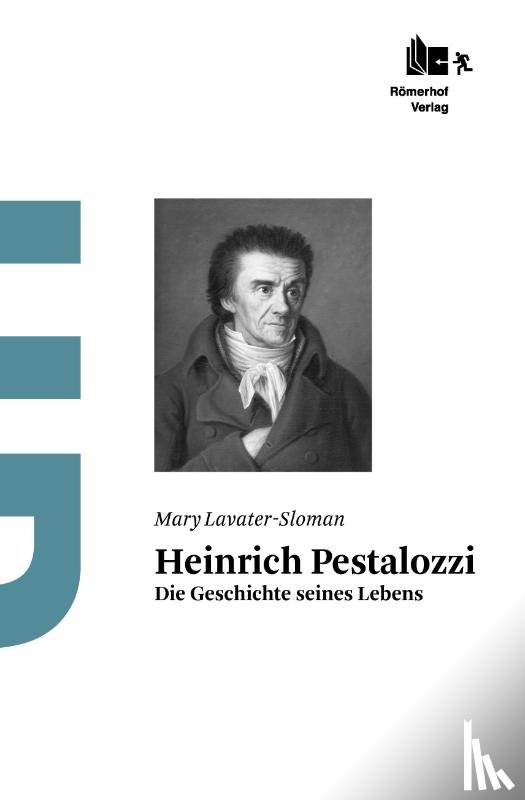 Lavater-Sloman, Mary - Heinrich Pestalozzi