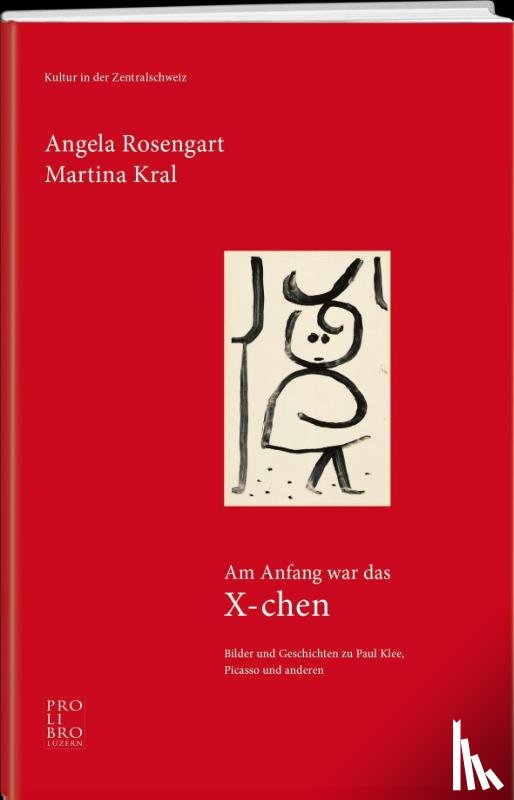 Rosengart, Angela, Kral, Martina - Am Anfang war das X-chen