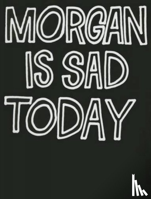 Muller, Robert - Morgan Is Sad Today