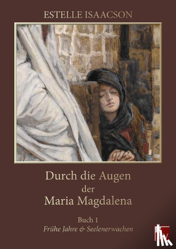 Isaacson, Estelle - Durch die Augen der Maria Magdalena