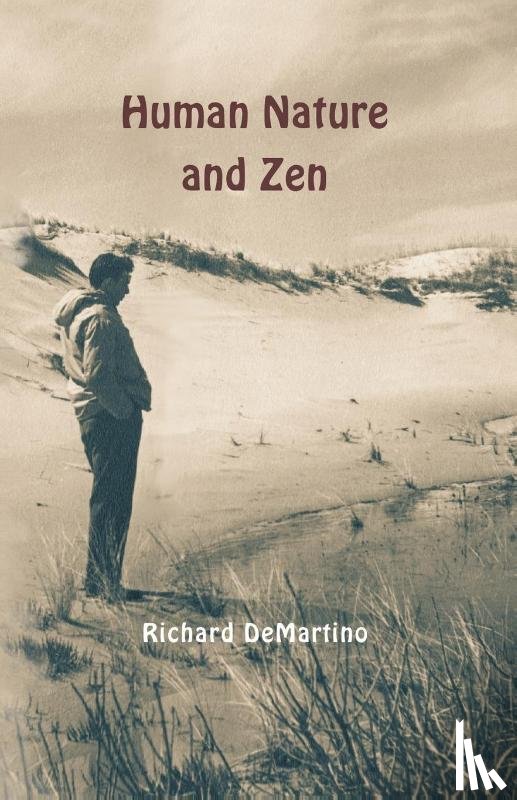 Demartino, Richard - Human Nature and Zen