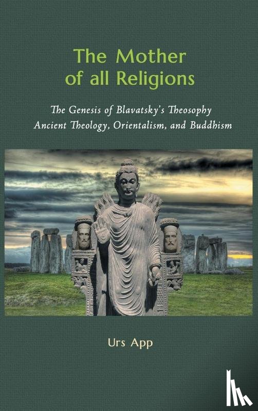 App, Urs - The Mother of All Religions